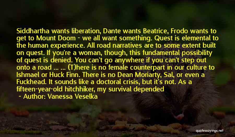 Resourcefulness Quotes By Vanessa Veselka