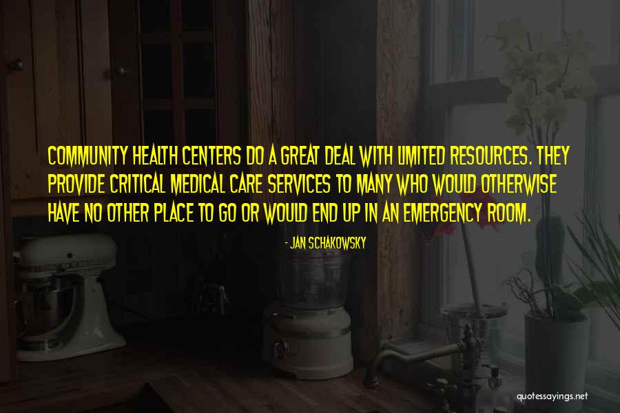 Resources In Community Quotes By Jan Schakowsky Resources In Community Quotes By Jan Schakowsky