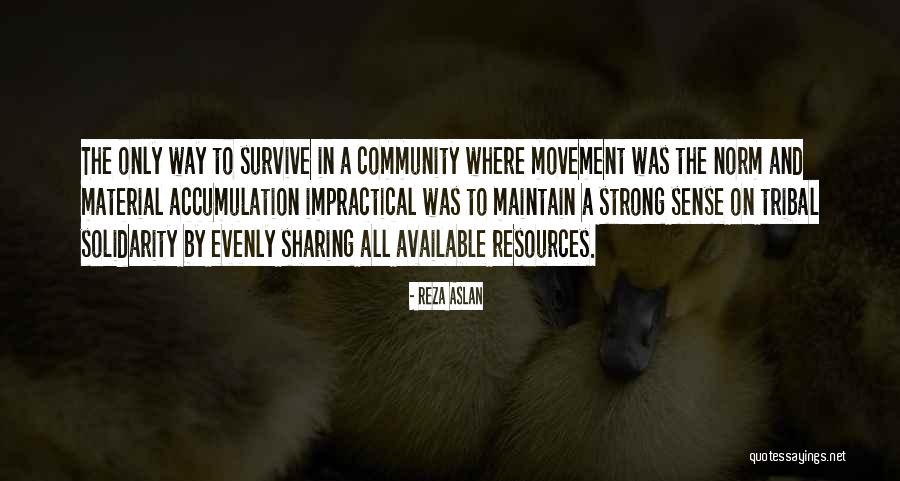 Resources In Community Quotes By Reza Aslan Resources In Community Quotes By Reza Aslan