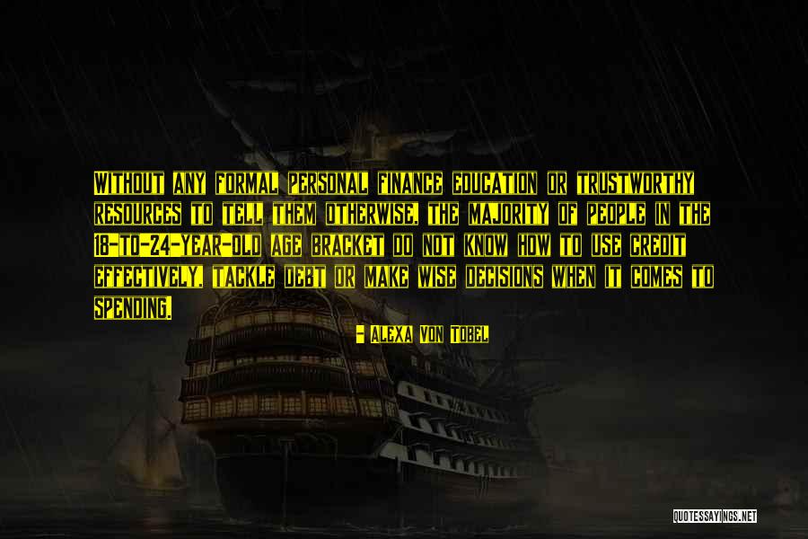 Resources In Education Quotes By Alexa Von Tobel Resources In Education Quotes By Alexa Von Tobel