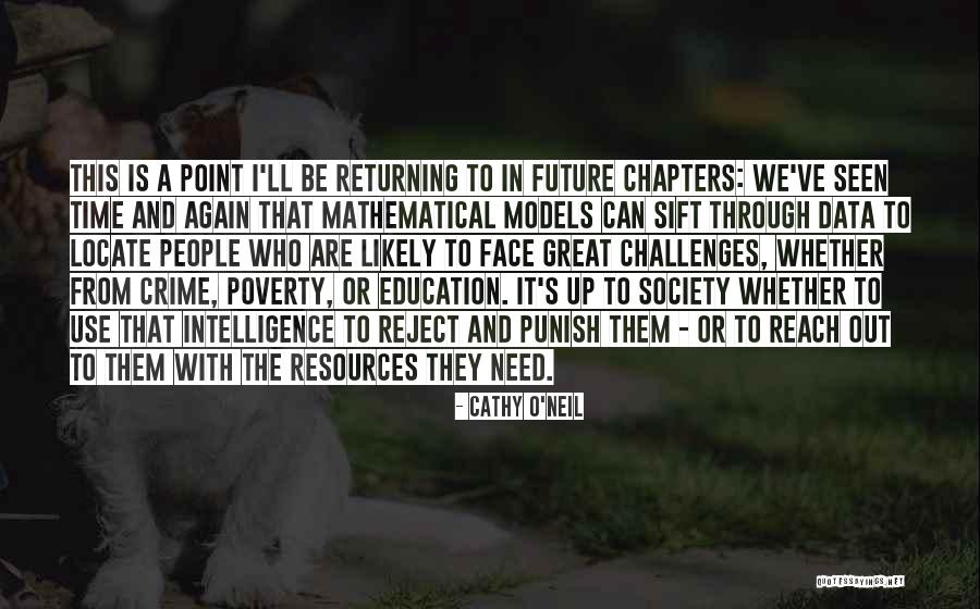 Resources In Education Quotes By Cathy O'Neil Resources In Education Quotes By Cathy O'Neil