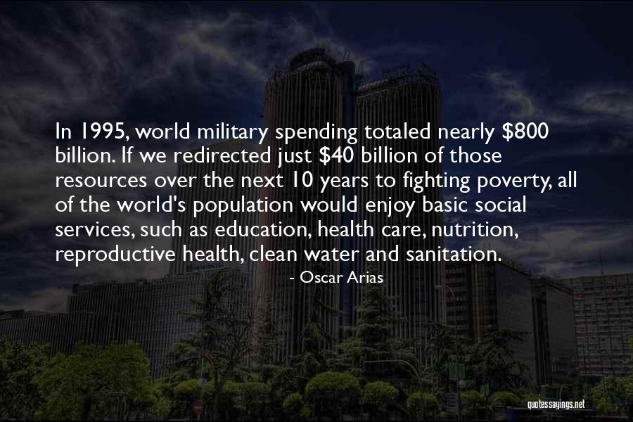 Resources In Education Quotes By Oscar Arias Resources In Education Quotes By Oscar Arias