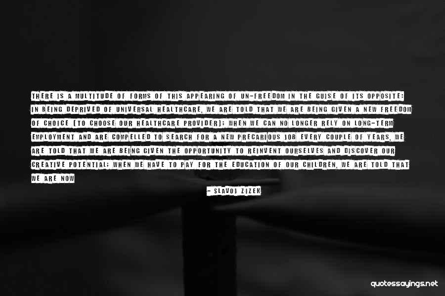 Resources In Education Quotes By Slavoj Zizek Resources In Education Quotes By Slavoj Zizek