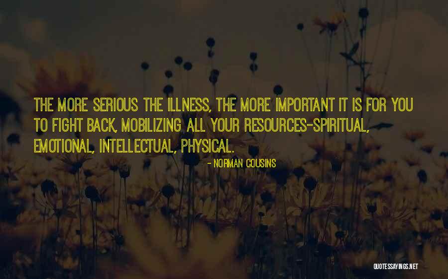 Resources Is Quotes By Norman Cousins Resources Is Quotes By Norman Cousins