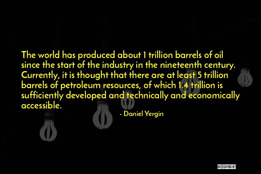 Resources Not Accessible Quotes By Daniel Yergin Resources Not Accessible Quotes By Daniel Yergin