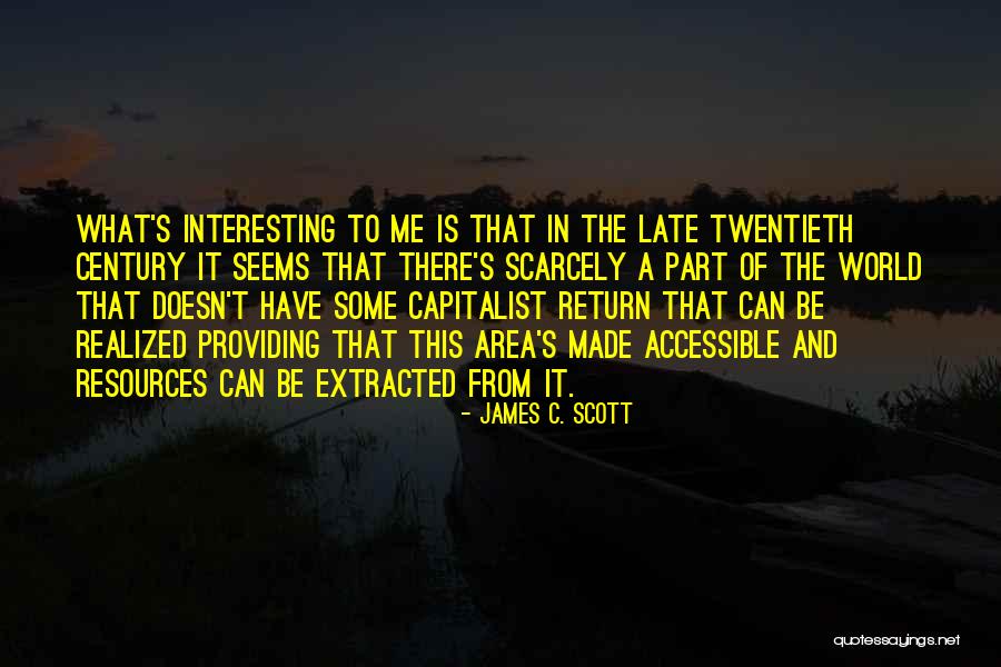 Resources Not Accessible Quotes By James C. Scott Resources Not Accessible Quotes By James C. Scott