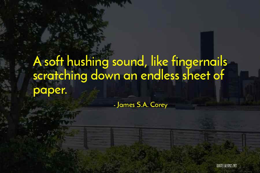 Resources Not Probed Quotes By James S.A. Corey Resources Not Probed Quotes By James S.A. Corey