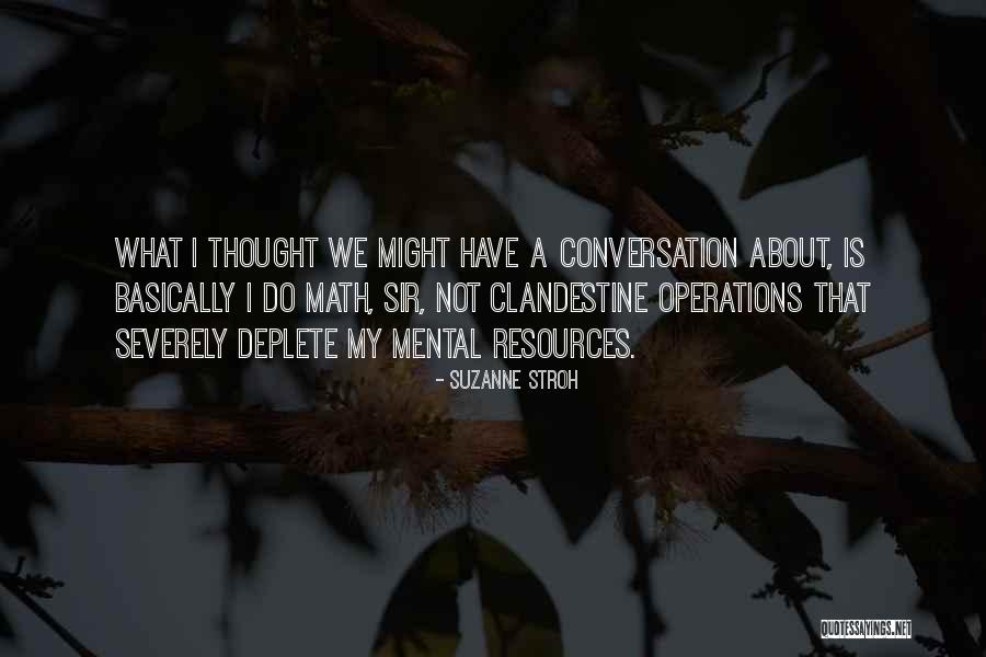 Resources Not Quotes By Suzanne Stroh Resources Not Quotes By Suzanne Stroh