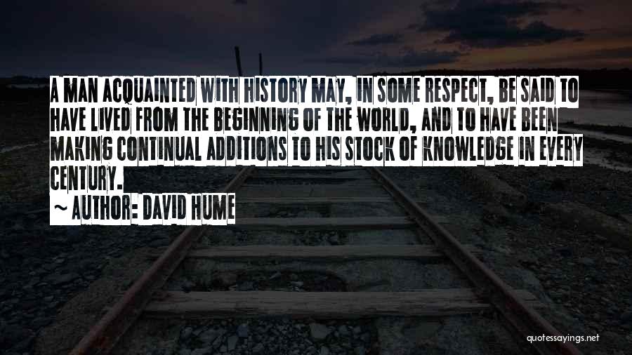 Respect A Man Quotes By David Hume