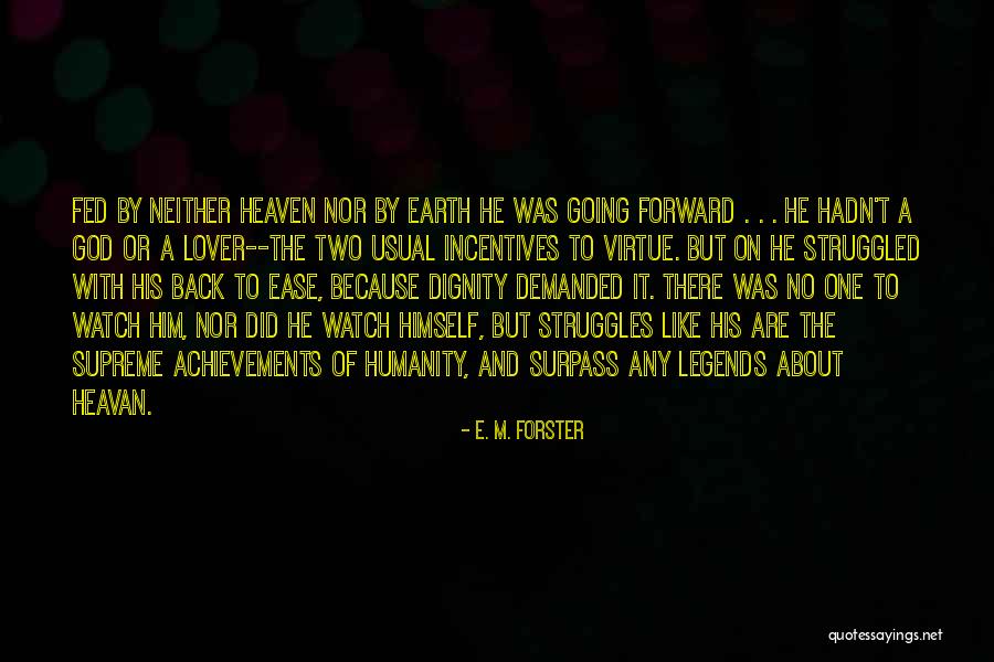 Respect And Dignity Quotes By E. M. Forster Respect And Dignity Quotes By E. M. Forster