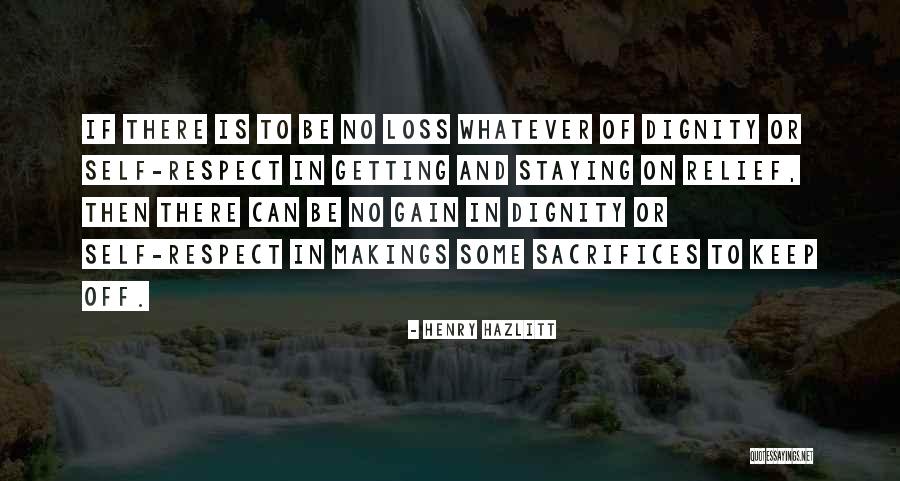 Respect And Dignity Quotes By Henry Hazlitt Respect And Dignity Quotes By Henry Hazlitt