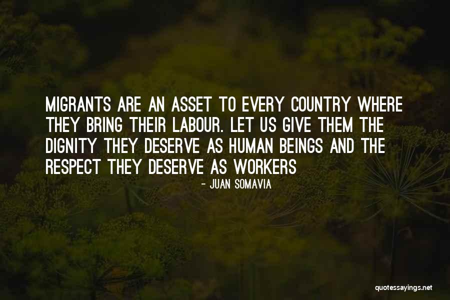 Respect And Dignity Quotes By Juan Somavia Respect And Dignity Quotes By Juan Somavia