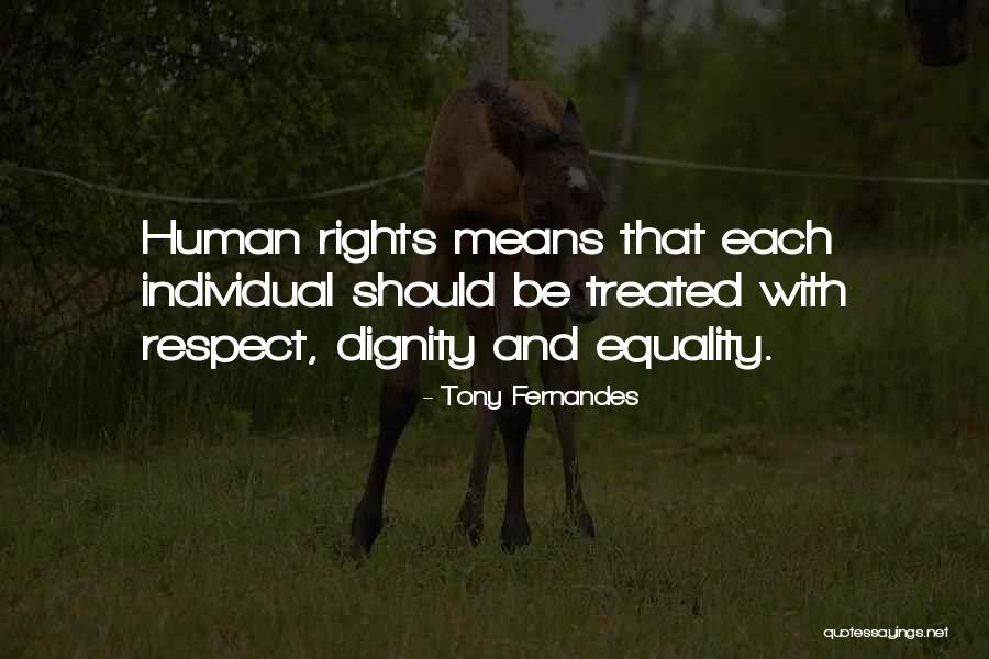 Respect And Dignity Quotes By Tony Fernandes Respect And Dignity Quotes By Tony Fernandes