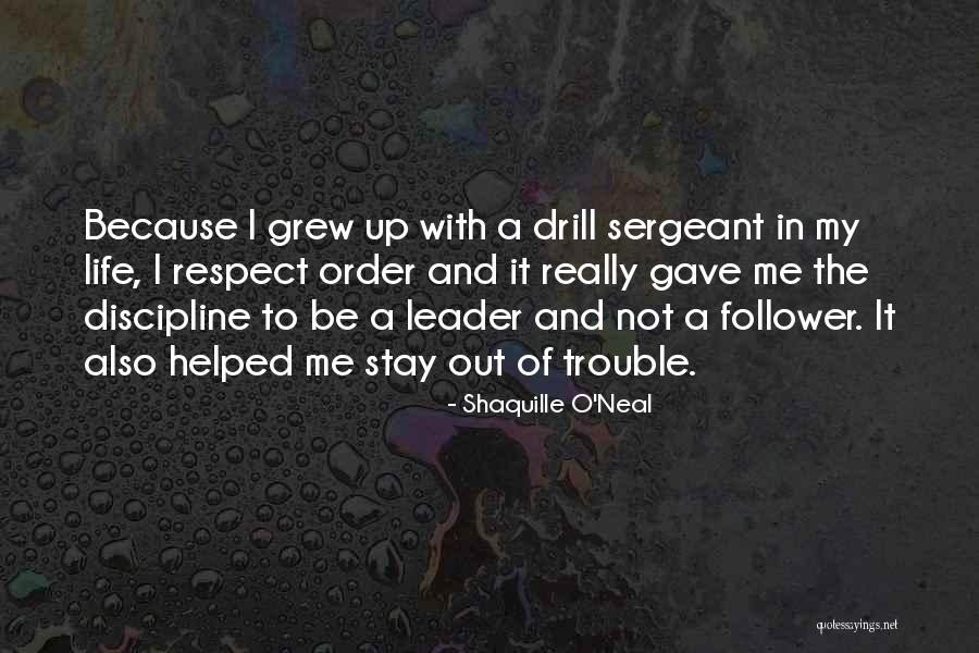 Respect And Discipline Quotes By Shaquille O'Neal Respect And Discipline Quotes By Shaquille O'Neal