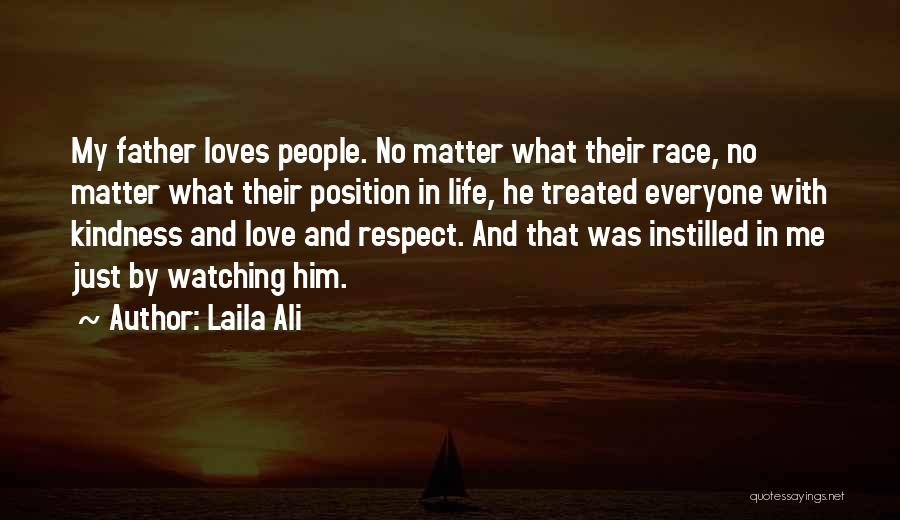 Respect And Kindness Quotes By Laila Ali