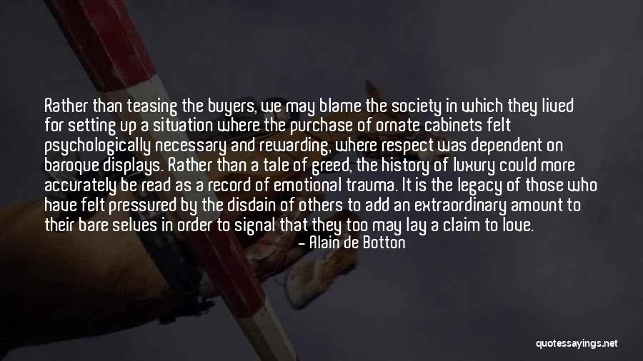 Respect And Love For Others Quotes By Alain De Botton Respect And Love For Others Quotes By Alain De Botton