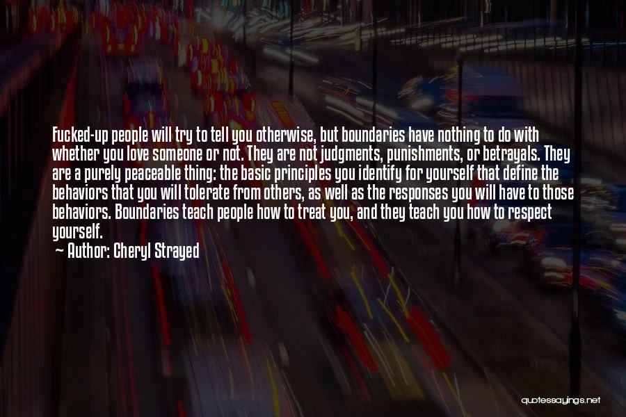 Respect And Love For Others Quotes By Cheryl Strayed