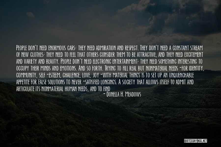 Respect And Love For Others Quotes By Donella H. Meadows Respect And Love For Others Quotes By Donella H. Meadows