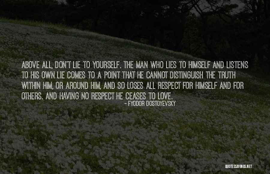 Respect And Love For Others Quotes By Fyodor Dostoyevsky