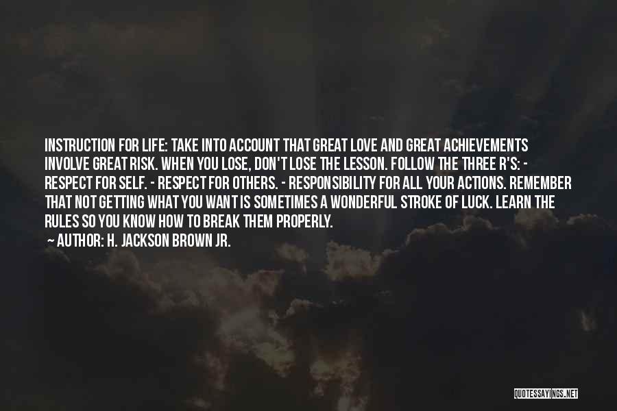 Respect And Love For Others Quotes By H. Jackson Brown Jr.
