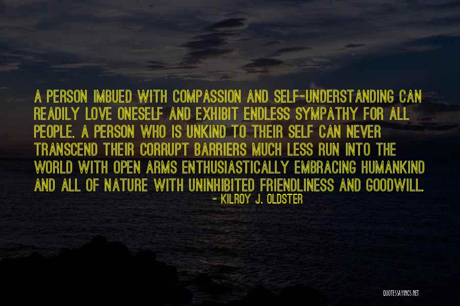 Respect And Love For Others Quotes By Kilroy J. Oldster Respect And Love For Others Quotes By Kilroy J. Oldster