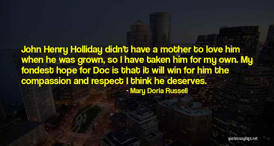 Respect And Love Your Mother Quotes By Mary Doria Russell