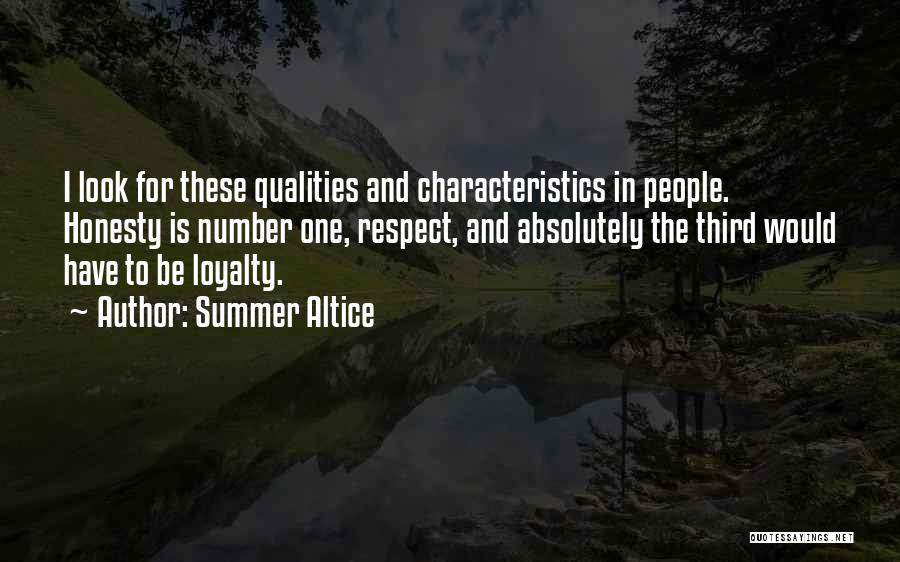 Respect And Loyalty Quotes By Summer Altice