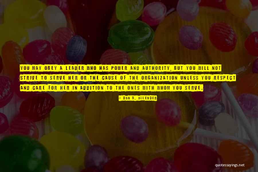 Respect And Obey Quotes By Dan B. Allender Respect And Obey Quotes By Dan B. Allender
