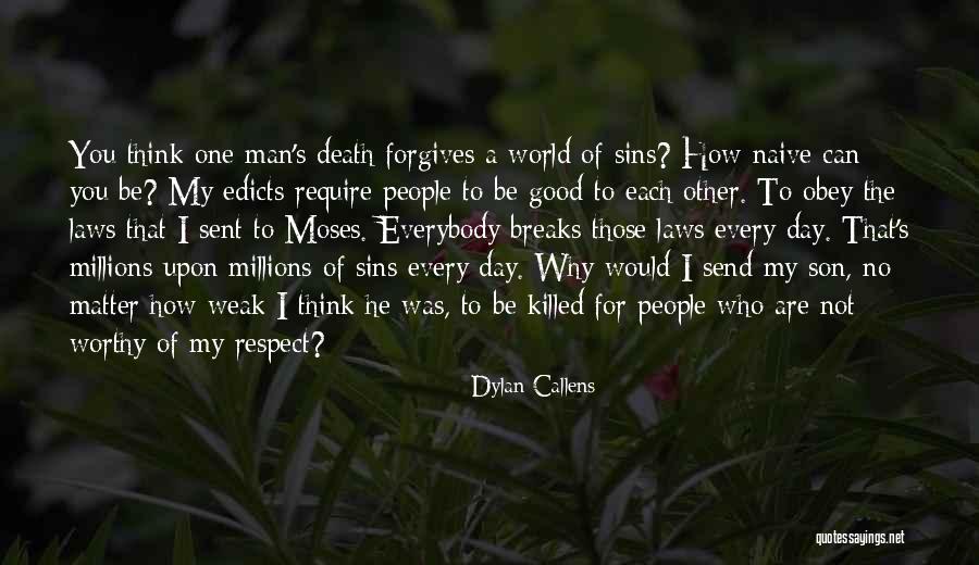 Respect And Obey Quotes By Dylan Callens Respect And Obey Quotes By Dylan Callens