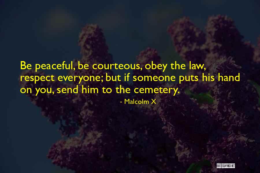 Respect And Obey Quotes By Malcolm X Respect And Obey Quotes By Malcolm X