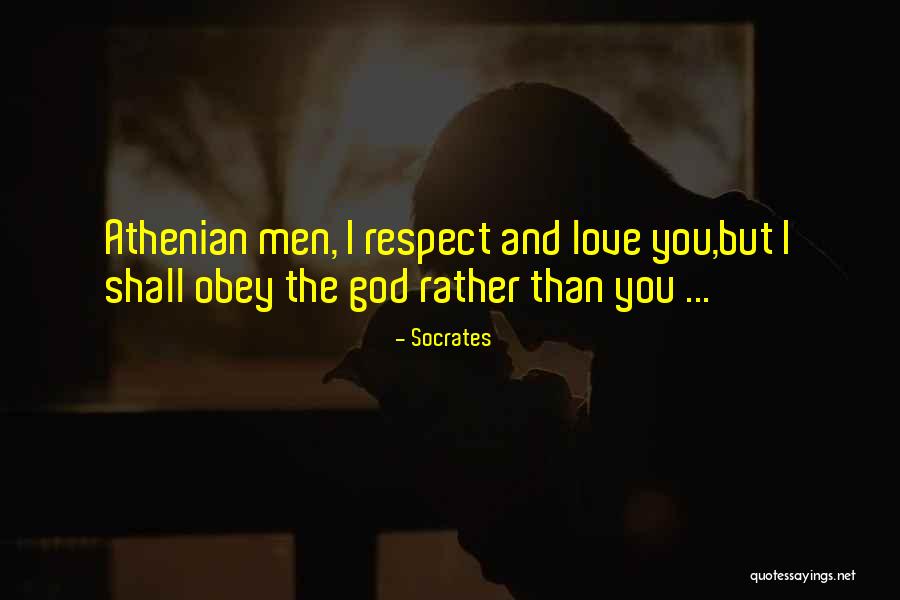 Respect And Obey Quotes By Socrates Respect And Obey Quotes By Socrates