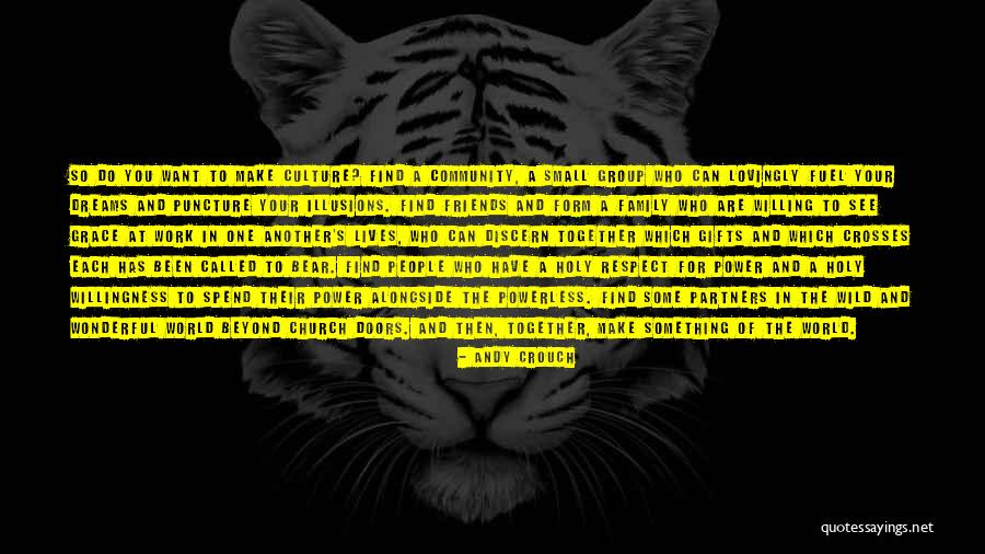 Respect And Power Quotes By Andy Crouch Respect And Power Quotes By Andy Crouch