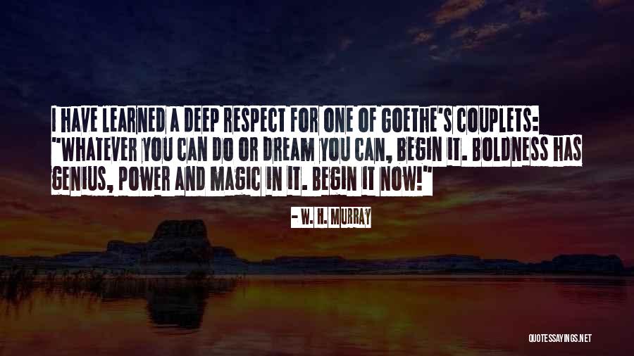 Respect And Power Quotes By W. H. Murray Respect And Power Quotes By W. H. Murray