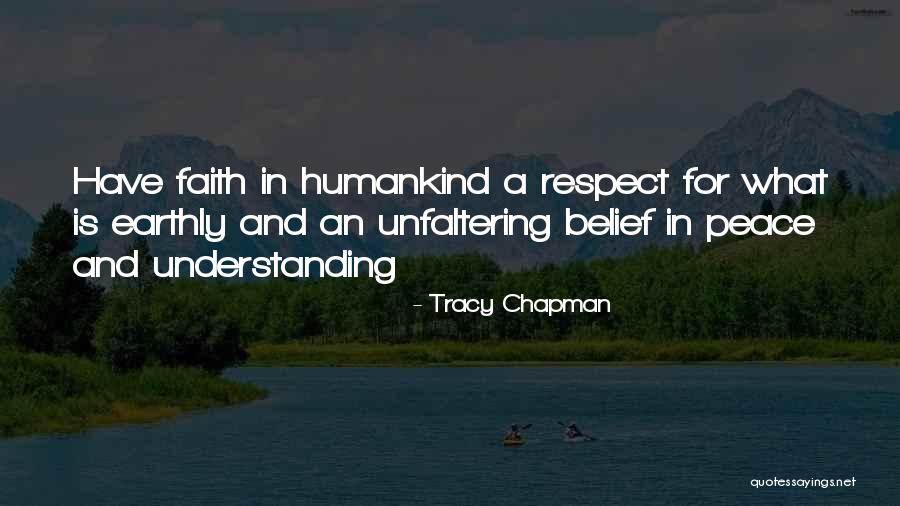 Respect And Understanding Quotes By Tracy Chapman Respect And Understanding Quotes By Tracy Chapman