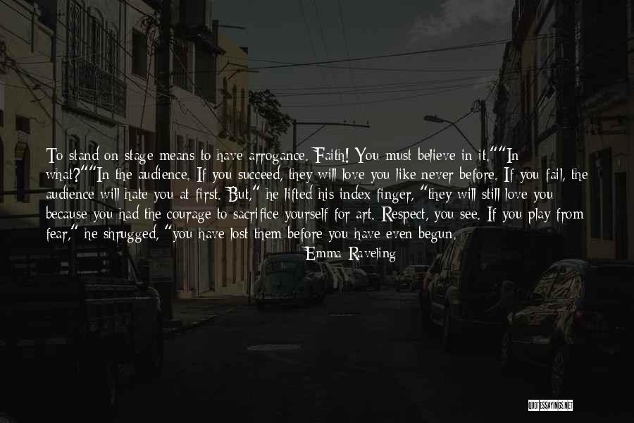 Respect Before Love Quotes By Emma Raveling Respect Before Love Quotes By Emma Raveling