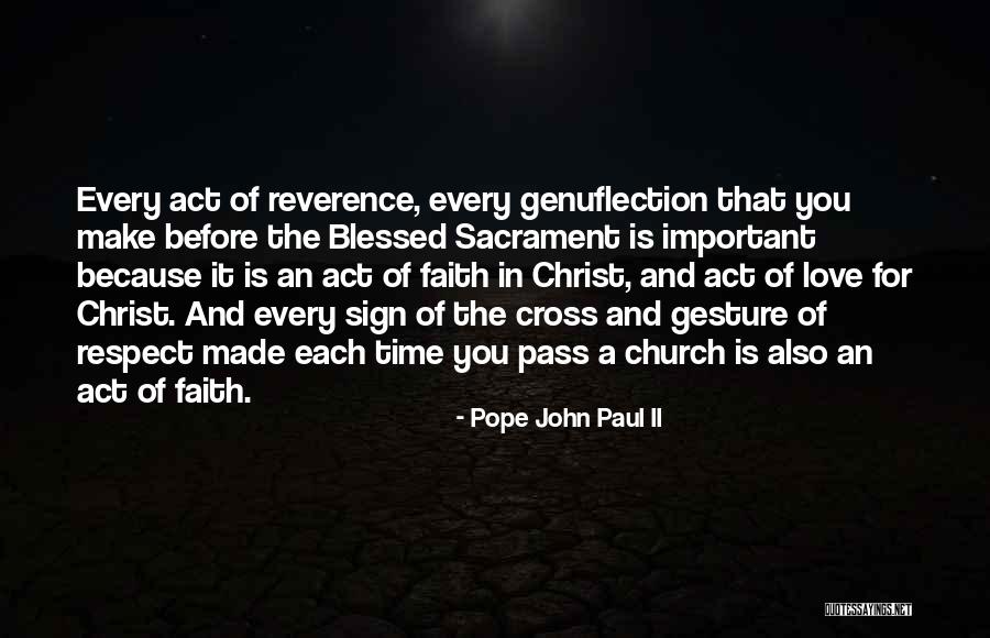 Respect Before Love Quotes By Pope John Paul II Respect Before Love Quotes By Pope John Paul II