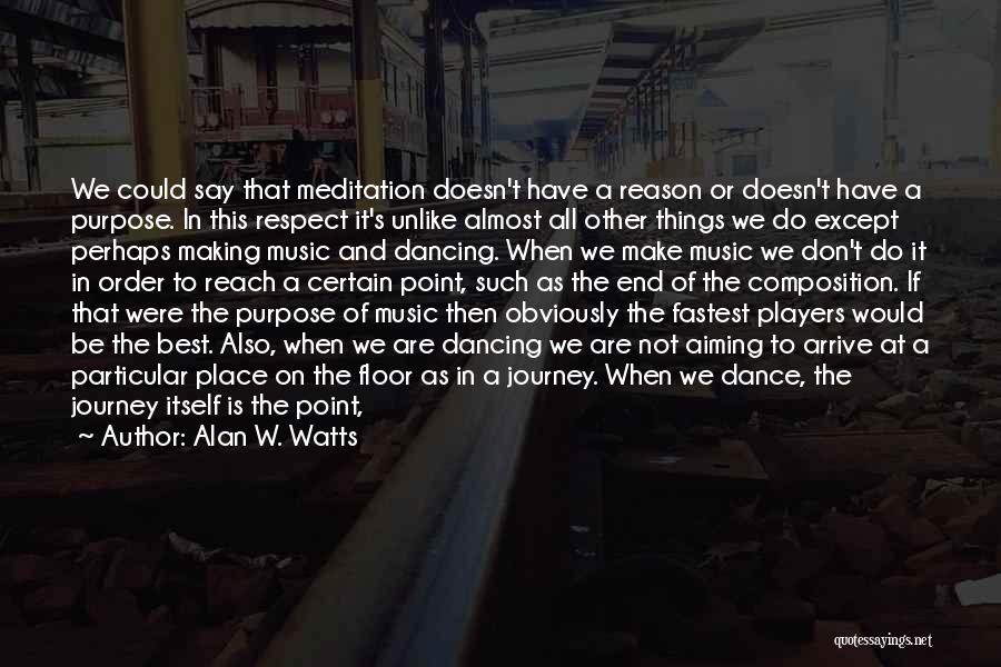 Respect Best Quotes By Alan W. Watts