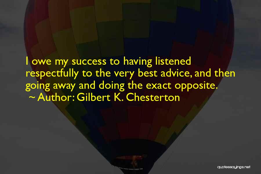 Respect Best Quotes By Gilbert K. Chesterton