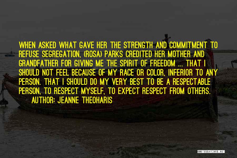 Respect Best Quotes By Jeanne Theoharis