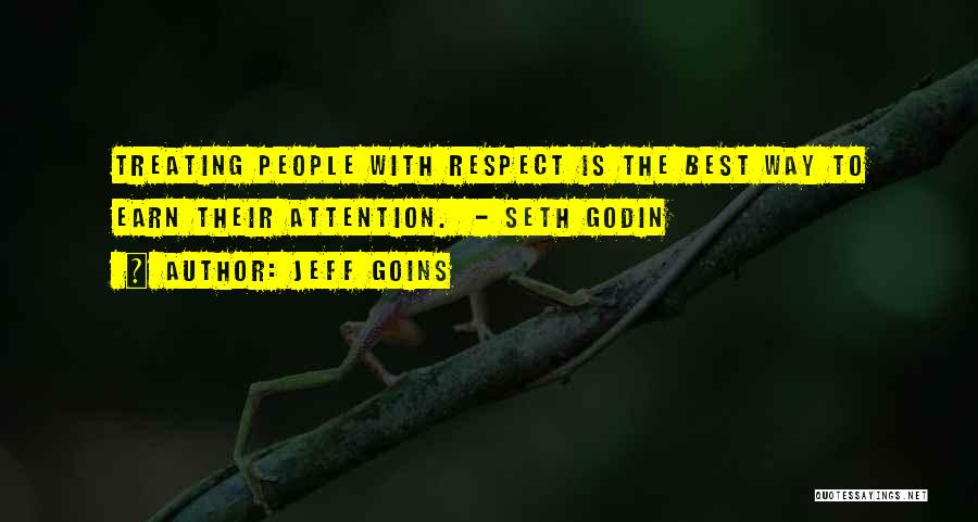 Respect Best Quotes By Jeff Goins