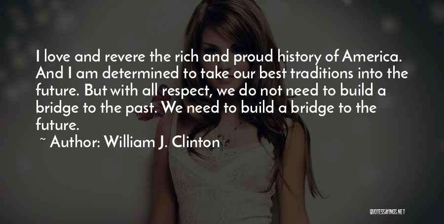 Respect Best Quotes By William J. Clinton