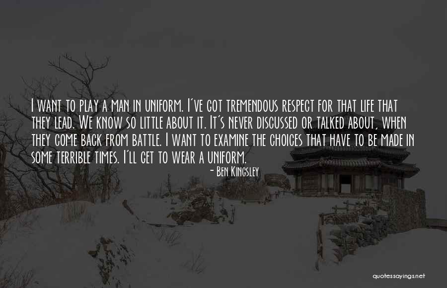 Respect Choices Quotes By Ben Kingsley Respect Choices Quotes By Ben Kingsley