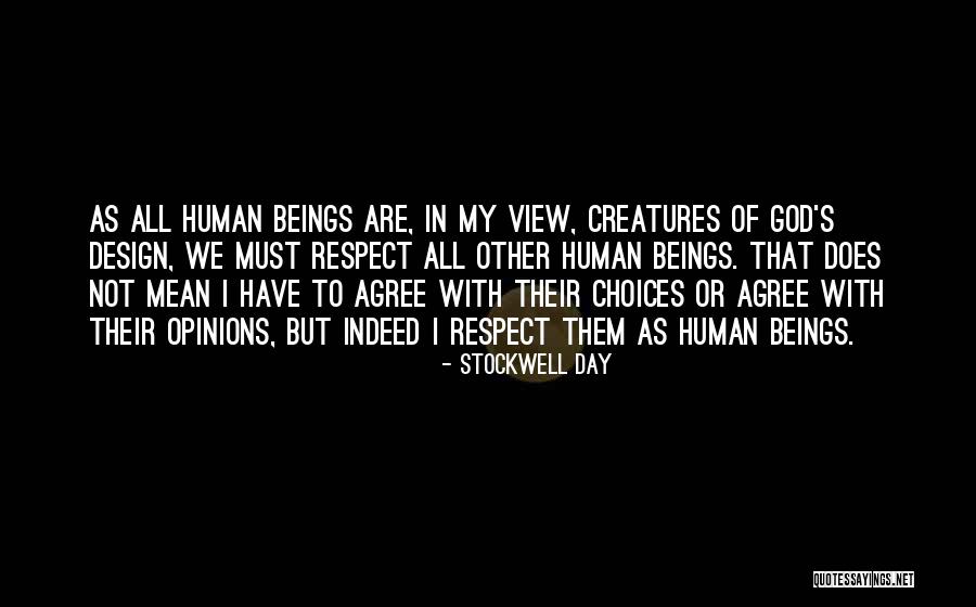 Respect Choices Quotes By Stockwell Day Respect Choices Quotes By Stockwell Day