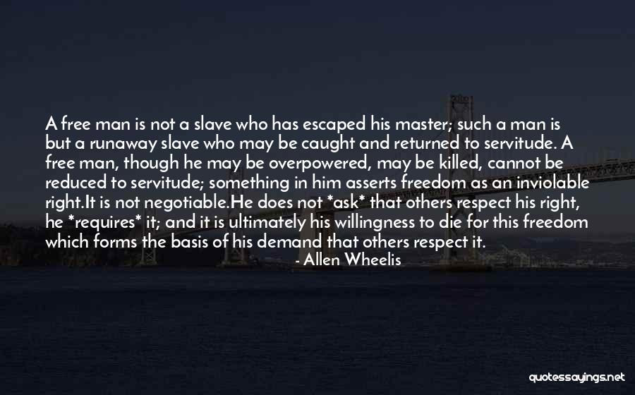 Respect Demand Quotes By Allen Wheelis Respect Demand Quotes By Allen Wheelis