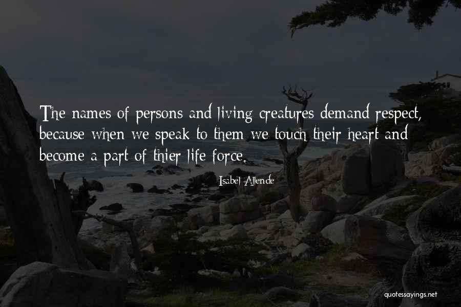 Respect Demand Quotes By Isabel Allende Respect Demand Quotes By Isabel Allende