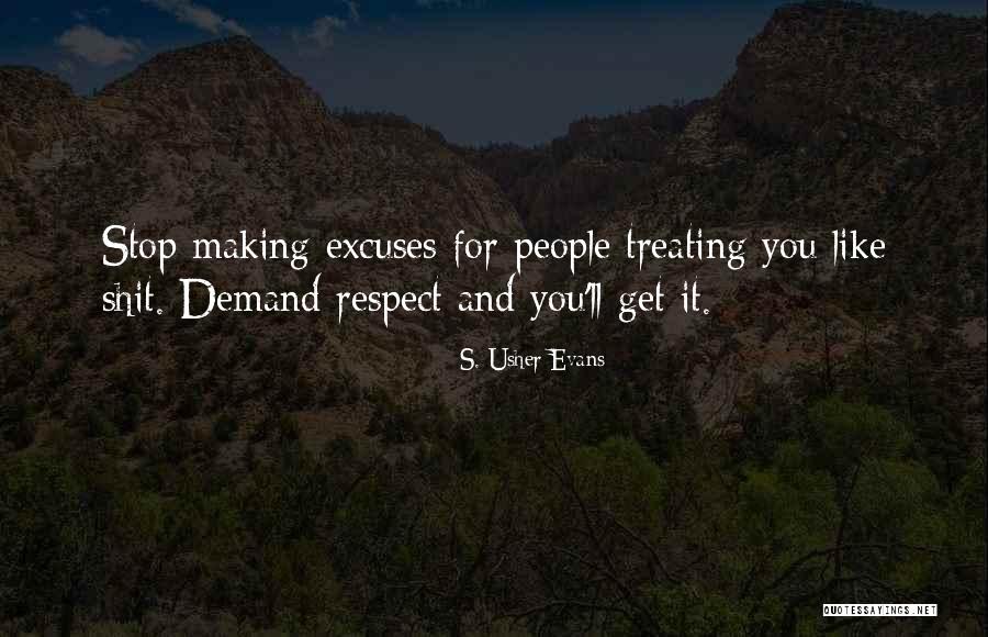 Respect Demand Quotes By S. Usher Evans Respect Demand Quotes By S. Usher Evans