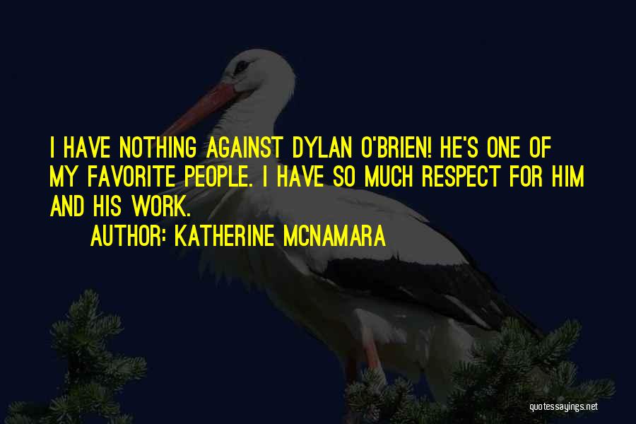 Respect Each Other At Work Quotes By Katherine McNamara