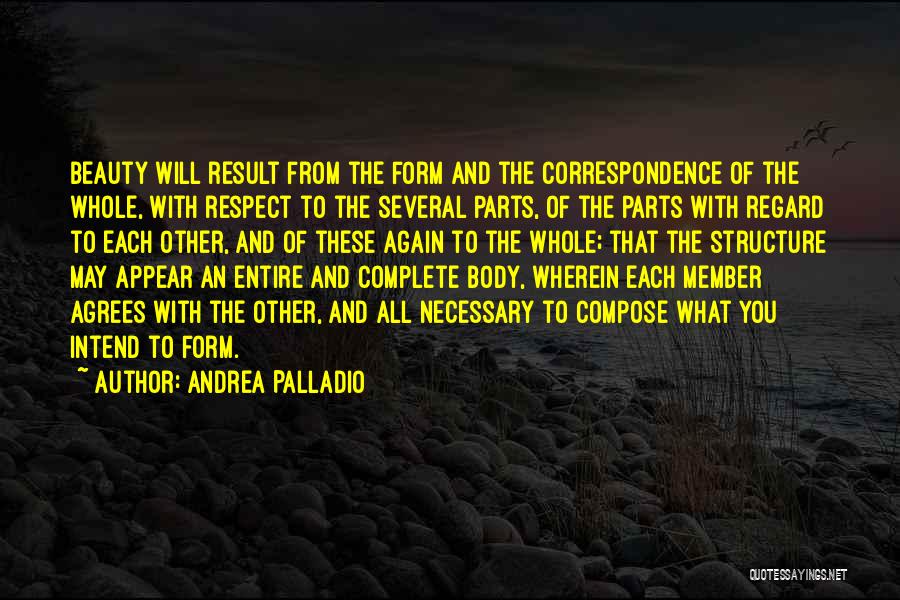 Respect Each Other Quotes By Andrea Palladio