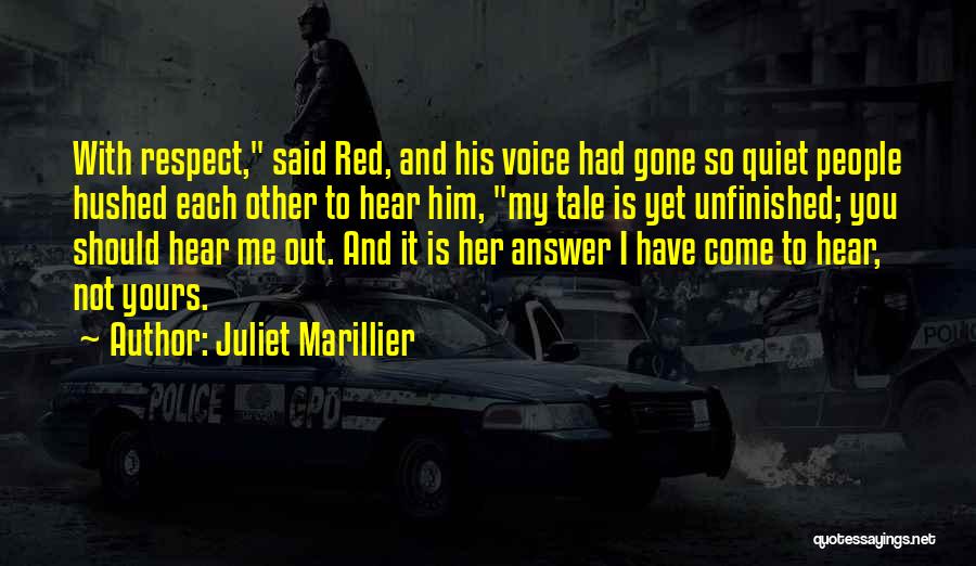 Respect Each Other Quotes By Juliet Marillier