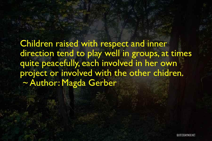 Respect Each Other Quotes By Magda Gerber